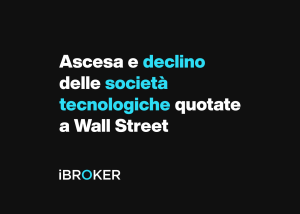 Ascesa e declino delle società tecnologiche quotate a Wall Street